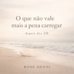 Oque não vale mais a pena carregar depois dos 50